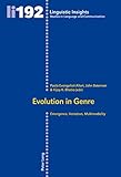 Evolution in genre : emergence, variation, multimodality