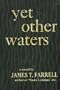 Yet Other Waters
