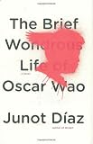 The Brief Wondrous Life of Oscar Wao