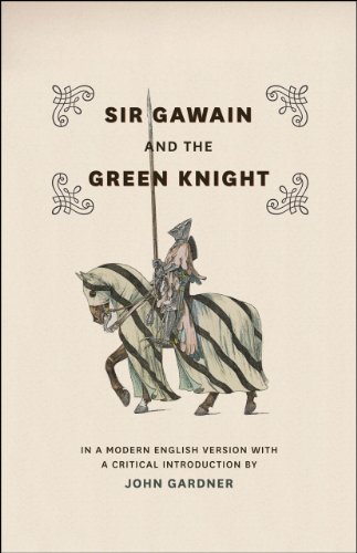 Sir Gawain and the Green Knight: In a Modern English Version with a Critical IntroductionFrom University of Chicago Press Sir Gawain and the Green Knight: In a Modern English Version with a Critical IntroductionFrom University of Chicago Press
