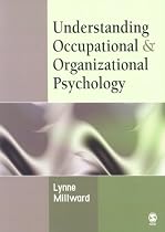 Understanding Occupational & Organizational Psychology
