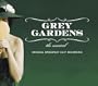 Grey Gardens: Original Broadway Cast Recording