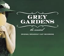 Grey Gardens - The Musical