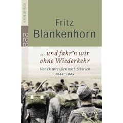 ... und fahr'n wir ohne Wiederkehr. Gro�druck: Von Ostpreu�en nach Sibirien 1944-1949