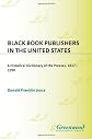 Black Book Publishers in the United States: A Historical Dictionary of the Presses, 1817-1990