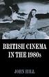 British Cinema in the 1980s