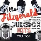 Jukebox Hits 1943-1953 by Ella Fitzgerald