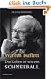 Warren Buffett - Das Leben ist wie ein Schneeball