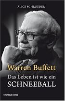 Warren Buffett - Das Leben ist wie ein Schneeball
