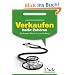 Verkaufen hei�t Zuh�ren: So fragen Sie sich zum Auftrag: So fragen Sie sich zum Auftrag. Linde-Ratgeber