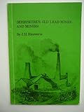 Derbyshire's old lead mines and miners