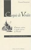 Croquis de Vend�e : Ch�teaux, �glises et vieilles pierres de Vend�e