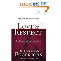 Love & Respect: The Love She Most Desires, The Respect He Desperately Needs