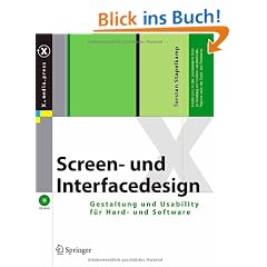 Screen- und Interfacedesign. Gestaltung und Usability f�r Hard- und Software, m. CD-ROM