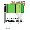 Screen- und Interfacedesign. Gestaltung und Usability f�r Hard- und Software, m. CD-ROM