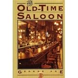 The old-time saloon, not wet--not dry, just history.