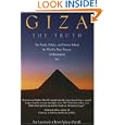 Giza: The Truth: The People, Politics, and History Behind the World's Most Famous Archaeological Site by Ian Lawton and Chris Ogilvie-Herald