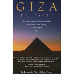 Giza, the Truth: The People, Politics, and History Behind the World's Most Famous Archaeological Site