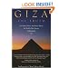 Giza: The Truth: The People, Politics, and History Behind the World's Most Famous Archaeological Site