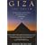 Giza, the Truth: The People, Politics, and History Behind the World's Most Famous Archaeological Site
