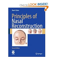 Principles of Nasal Reconstruction by Shan R. Baker