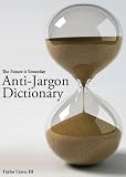 Anti-Jargon Dictionary (The Future is Yesterday)
