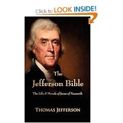 The Jefferson Bible: The Life and Morals of Jesus of Nazareth