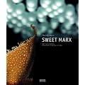 Sweet Marx : Cent huit desserts