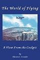 The World of Flying: A View From The Cockpit