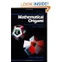 Mathematical Origami: Geometrical Shapes by Paper Folding