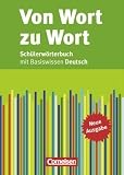 Produkt-Bild: Von Wort zu Wort - Neue Ausgabe: Sch&uuml;lerw&ouml;rterbuch: Flexibler Kunststoff-Einband: mit Basiswissen Deutsch