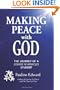 Making Peace with God: The Journey of a Course in Miracles Student