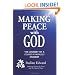 Making Peace with God: The Journey of a Course in Miracles Student