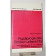Psychologie des Deutschunterrichts: Spracherwerb, sprachl. Ausdruck, Verstandnis fur literar. Texte (Urban-Taschenbucher... by Waltraut Kuppers