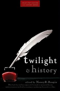 twilight and history (wiley pop culture and history) - nancy reagin