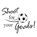 DZT1968(TM 2015 Home Decor Shoot for Your Goals Football Soccer Removable Decal Wall Sticker