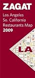Zagat Maps 2009 Los Angeles Restaurants (Zagat Survey: Los Angeles/Southern California Restaurants)
