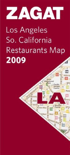 Zagat Maps 2009 Los Angeles Restaurants (Zagat Survey: Los Angeles/Southern California Restaurants)
