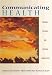 Books : Communicating Health: Personal, Cultural, and Political Complexities (with InfoTrac®) (Wadsworth Series in Speech Communication)