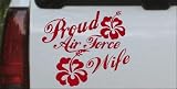 5in X 5.8in Red -- Proud Air Force Wife Hibiscus Flowers Military Car Window Wall Laptop Decal Sticker