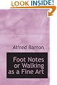 Foot Notes or Walking as a Fine Art