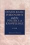 Democratic Philosophy and the Politics of Knowledge