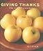 Giving Thanks: The Gifts of Gratitude