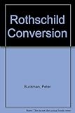 The Rothschild conversion