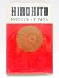 HIROHITO: EMPEROR OF JAPAN.