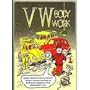 VW Bodywork - Beetles, Transporter, Fastback, and Squareback,