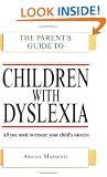 Children with Dyslexia (Parent's Guide to...)