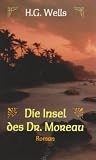 Die Insel des Doktor Moreau - H. G. Wells