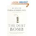 The Debt Bomb: A Bold Plan to Stop Washington from Bankrupting America