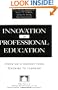 Innovation in Professional Education: Steps on a Journey from Teaching to Learning (Joint Publication in the Jossey-Bass Management Series and t)